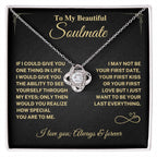 Soulmate Gift-Last Everything