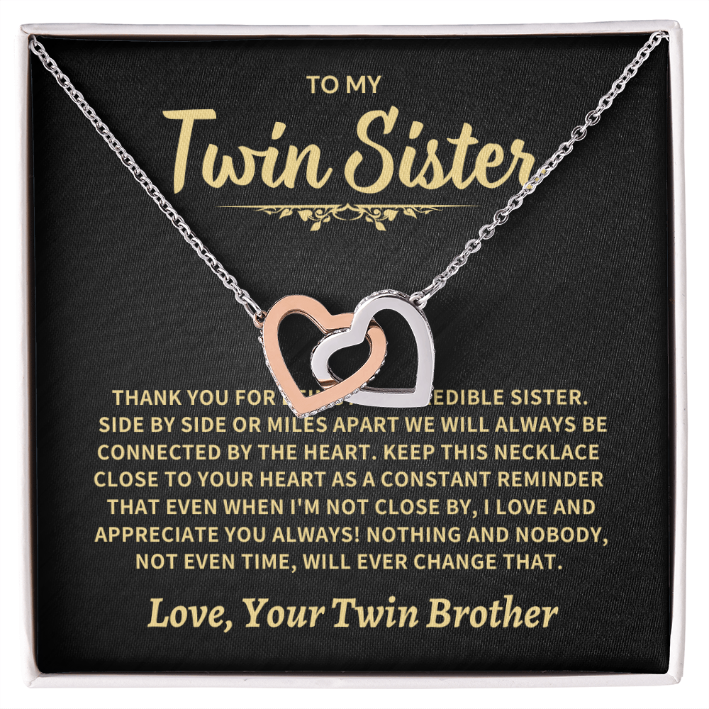 To My Twin Sister From Twin Brother