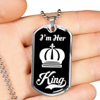 I Am Her King Luxury Dog Tag